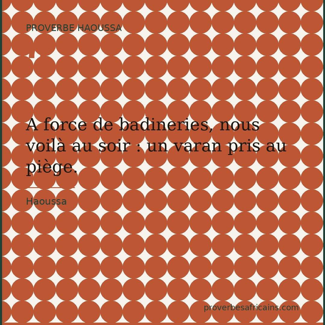 Proverbe africain illustré sur fond wax : « A force de badineries, nous voilà au soir : un varan pris au piège. »