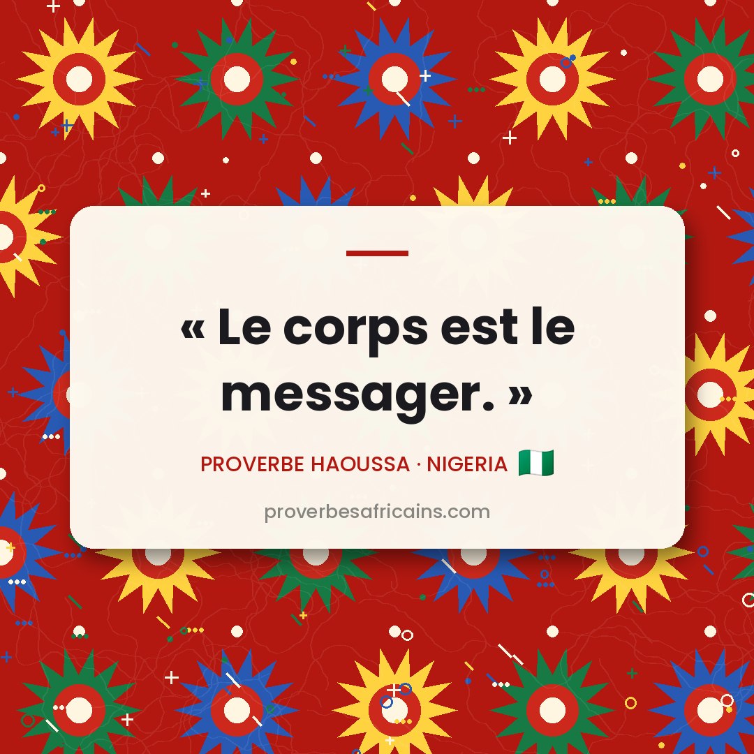 Proverbe africain illustré sur fond wax : « Le corps est le messager. »