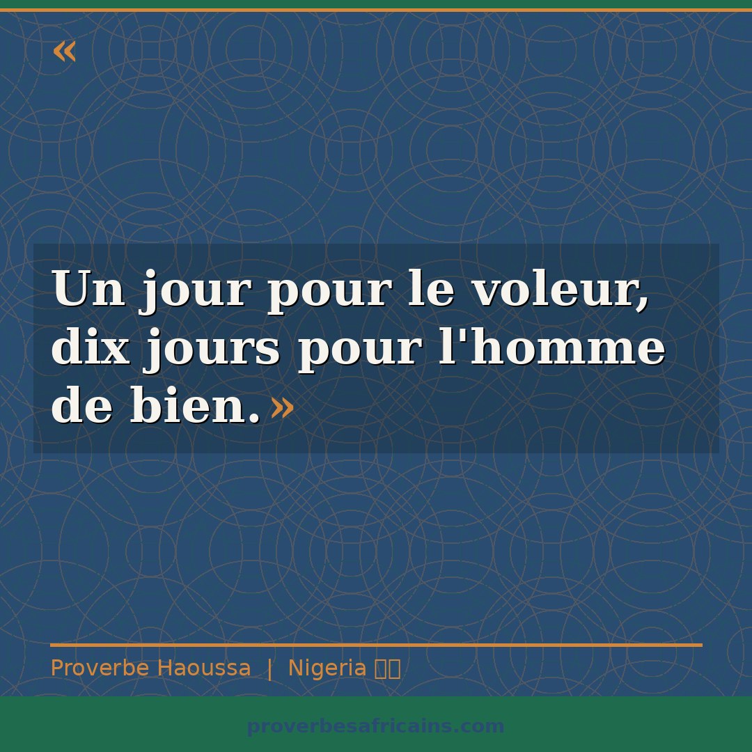 Proverbe africain illustré sur fond wax : « Un jour pour le voleur, dix jours pour l'homme de bien. »