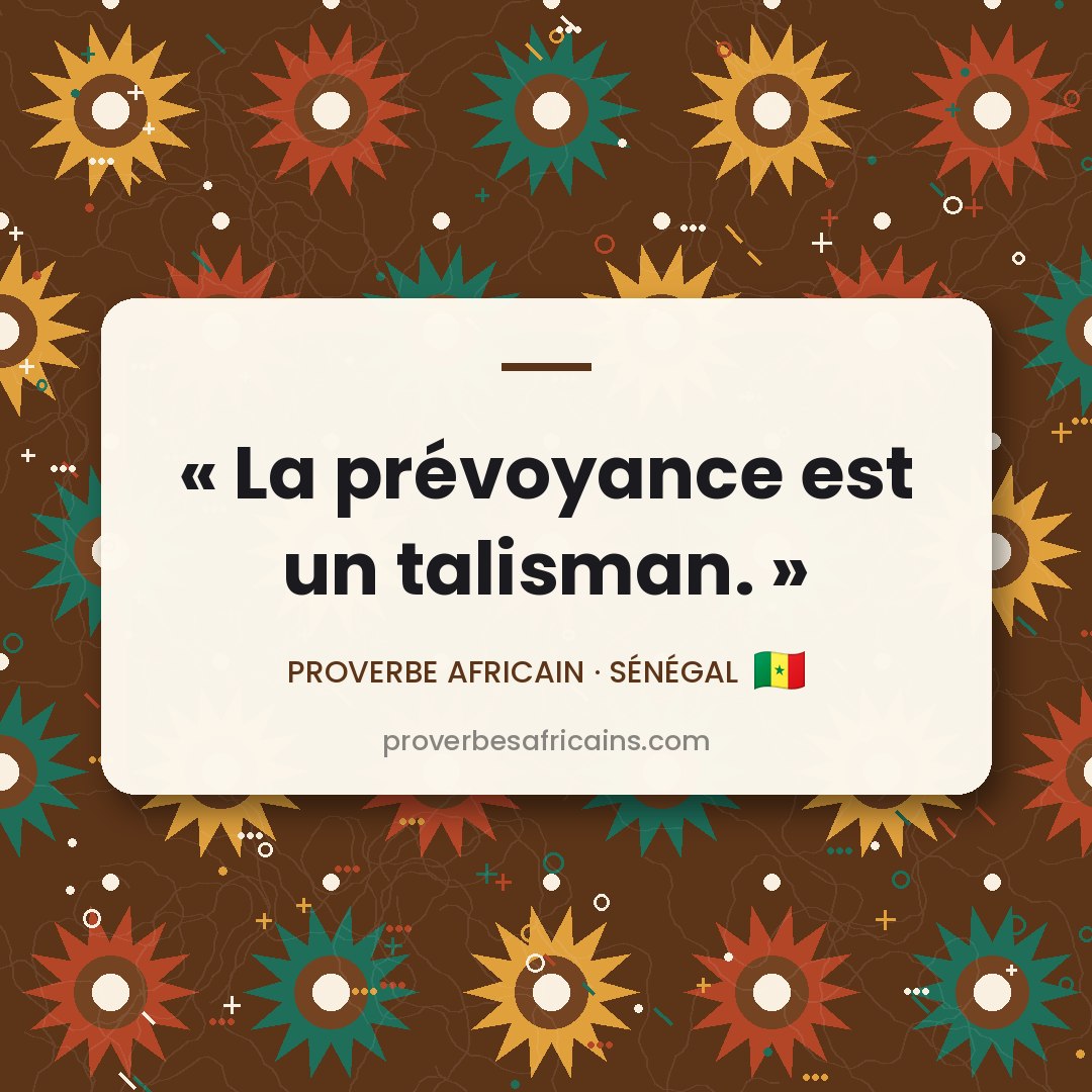 Proverbe africain illustré sur fond wax : « La prévoyance est un talisman. »