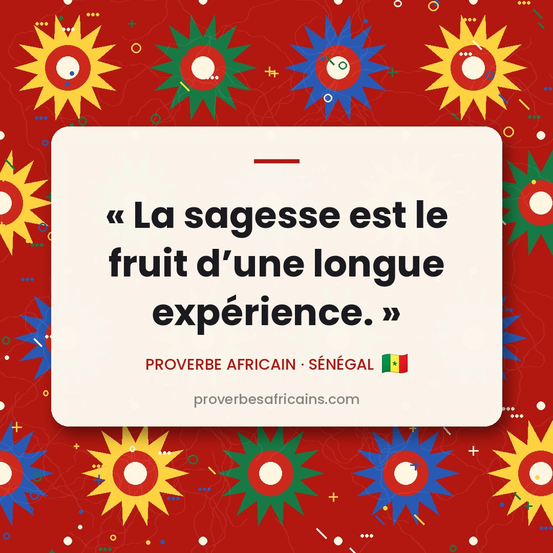 Proverbe africain illustré sur fond wax : « La sagesse est le fruit d'une longue expérience. »