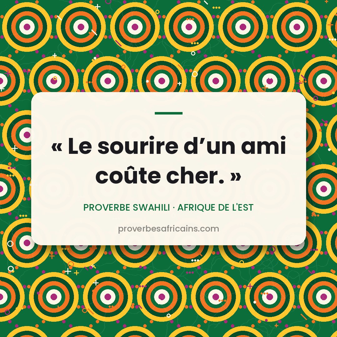Proverbe africain illustré sur fond wax : « Le sourire d'un ami coûte cher. »