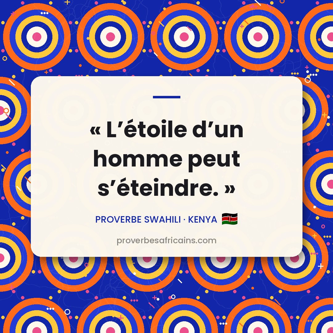 Proverbe africain illustré sur fond wax : « L'étoile d'un homme peut s'éteindre. »